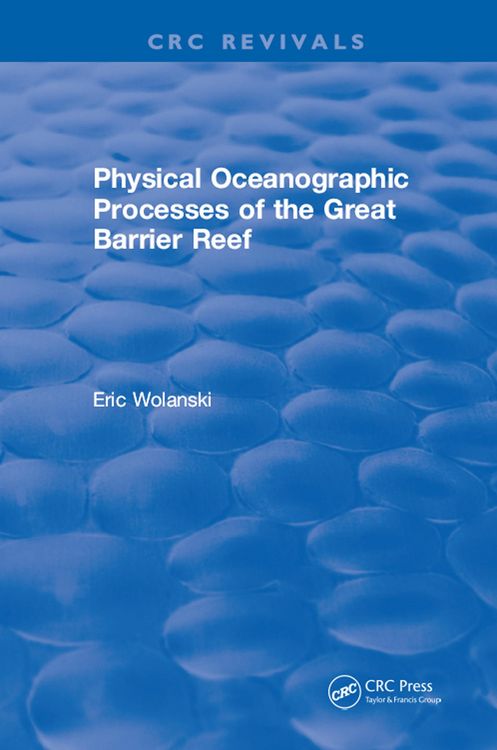 Produktbild: Physical Oceanographic Processes of the Great Barrier Reef