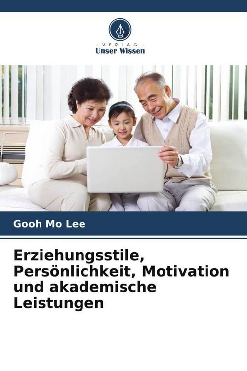 Produktbild: Erziehungsstile, Pers&ouml;nlichkeit, Motivation und akademische Leistungen