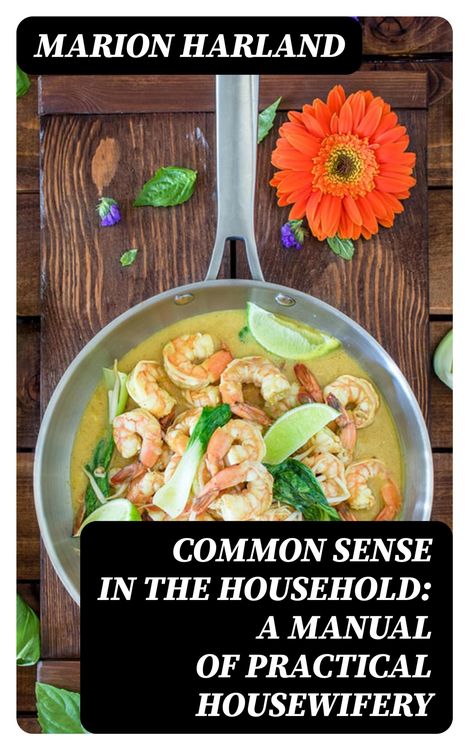 Produktbild: Common Sense in the Household: A Manual of Practical Housewifery