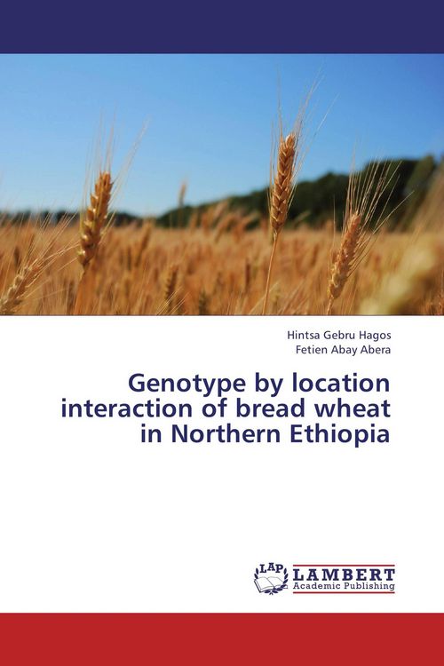 Produktbild: Genotype by location interaction of bread wheat in Northern Ethiopia