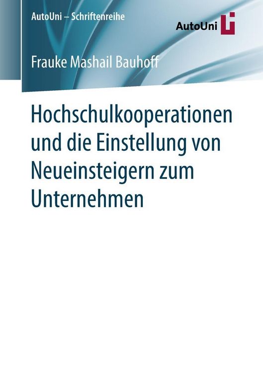 Produktbild: Hochschulkooperationen und die Einstellung von Neueinsteigern zum Unternehmen