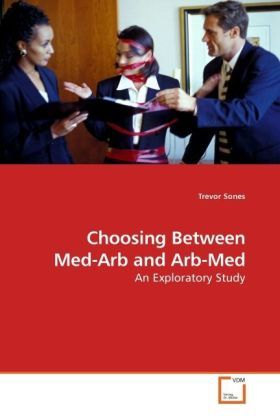 Produktbild: Sones, T: Choosing Between Med-Arb and Arb-Med