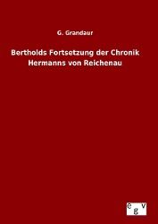 Produktbild: Bertholds Fortsetzung der Chronik Hermanns von Reichenau