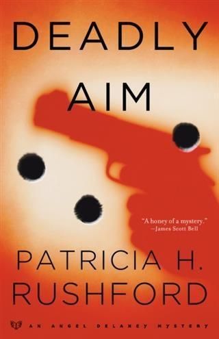 Produktbild: Deadly Aim (Angel Delaney Mysteries Book #1)