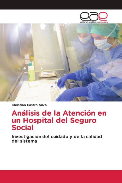 Produktbild: An&aacute;lisis de la Atenci&oacute;n en un Hospital del Seguro Social