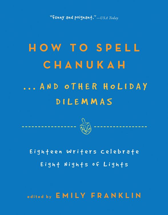 Produktbild: How to Spell Chanukah...And Other Holiday Dilemmas