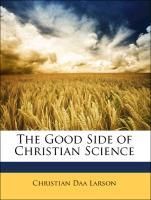 Produktbild: Larson, C: Good Side of Christian Science