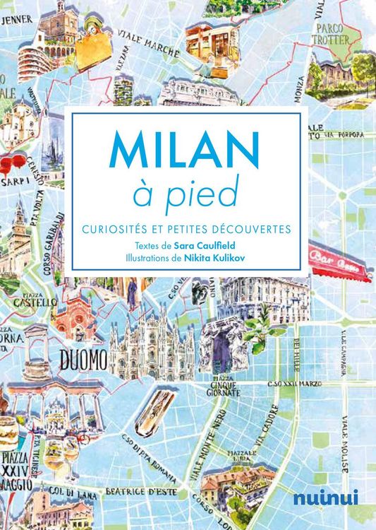 Produktbild: Caulfield, S: Milan &agrave; pied. Curiosit&eacute;s et petites d&eacute;couverte