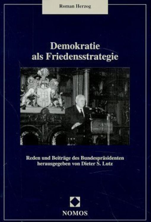 Bild vom Artikel Demokratie als Friedensstrategie vom Autor Roman Herzog
