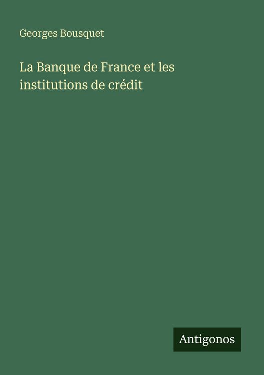 Produktbild: La Banque de France et les institutions de cr&eacute;dit