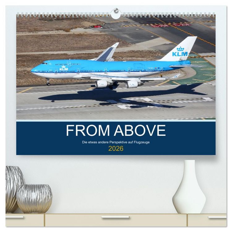 Produktbild: From Above - Die etwas andere Perspektive auf Flugzeuge (hochwertiger Premium Wandkalender 2026 DIN A2 quer), Kunstdruck in Hochglanz