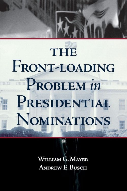 Produktbild: Front-Loading Problem in Presidential Nominations