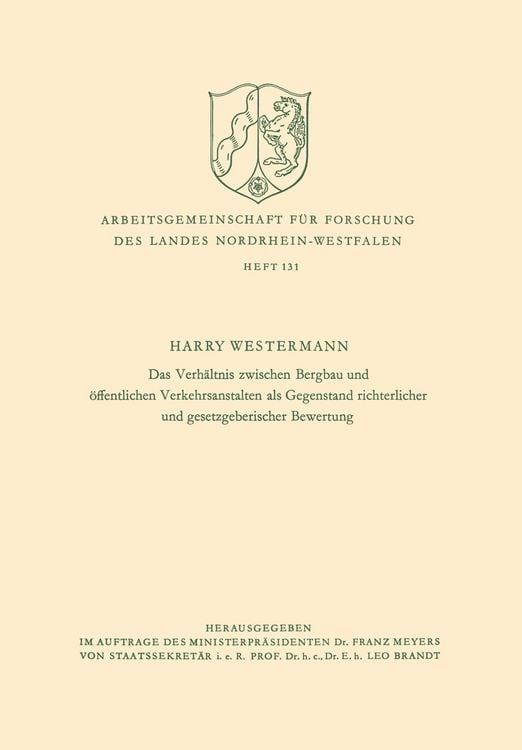 Produktbild: Das Verh&auml;ltnis zwischen Bergbau und &ouml;ffentlichen Verkehrsanstalten als Gegenstand richterlicher und gesetzgeberischer Bewertung