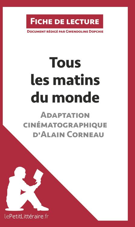 Produktbild: Tous les matins du monde (film) d'Alain Corneau (Fiche de lecture)