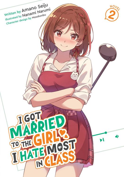 Produktbild: I Got Married to the Girl I Hate Most in Class (Light Novel) Vol. 2