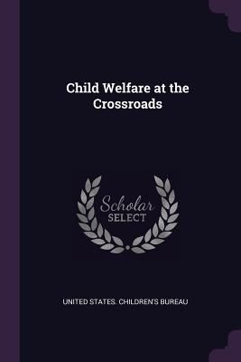 Produktbild: Child Welfare at the Crossroads