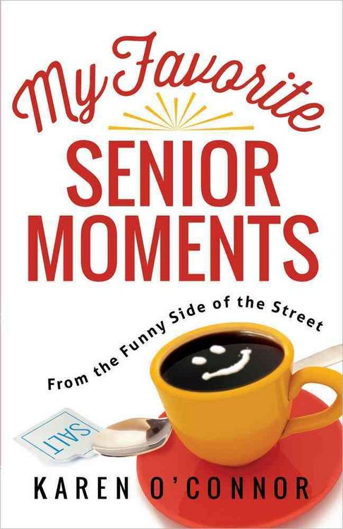 Produktbild: O'Connor, K: My Favorite Senior Moments