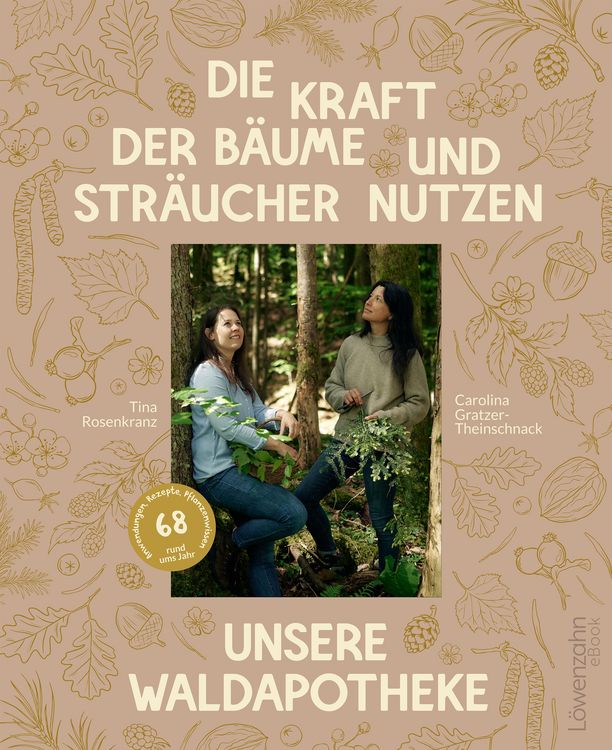 Produktbild: Die Kraft der B&auml;ume und Str&auml;ucher nutzen