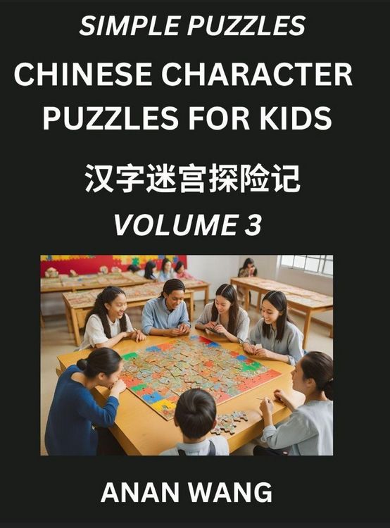 Produktbild: Chinese Characters Guide for Kids (Part 3)- Test Series to Learn Reading and Recognizing Mandarin Chinese Characters with Simple Puzzles for Beginners