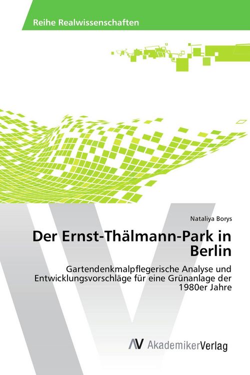 Produktbild: Der Ernst-Th&auml;lmann-Park in Berlin