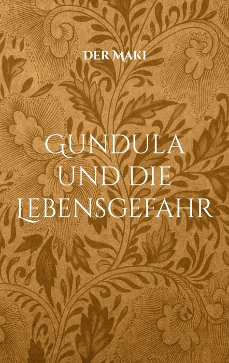 Produktbild: Gundula und die Lebensgefahr