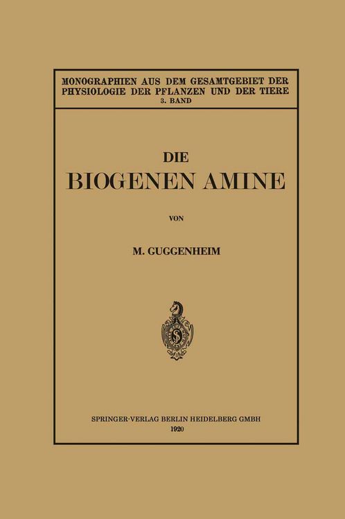 Produktbild: Die Biogenen Amine und Ihre Bedeutung f&uuml;r die Physiologie und Pathologie des Pflanzlichen und Tierischen Stoffwechsels