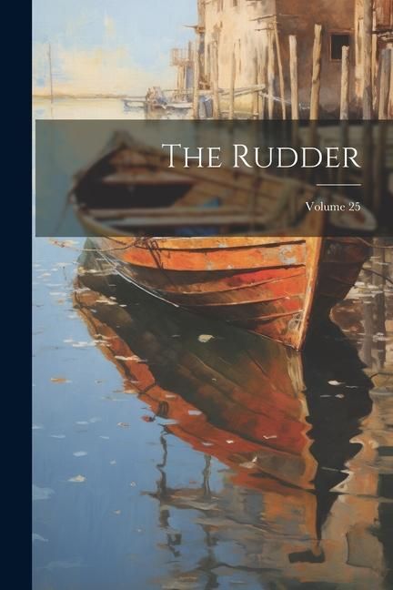 Produktbild: The Rudder; Volume 25