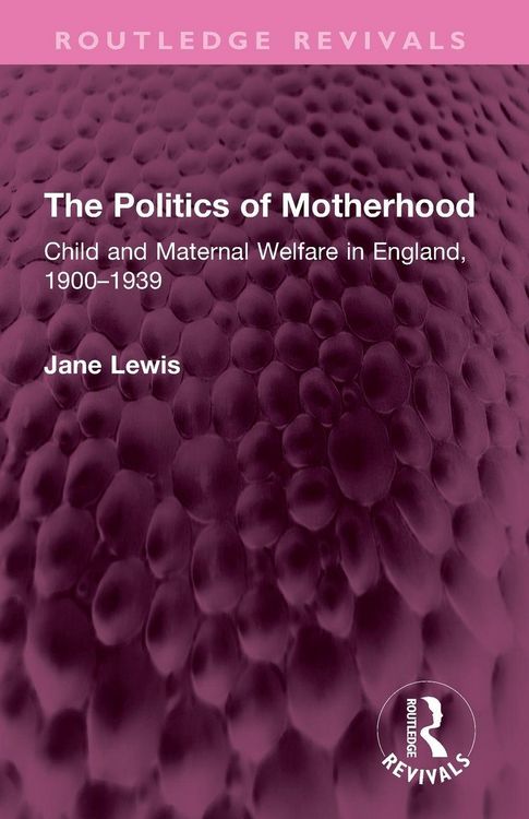Produktbild: The Politics of Motherhood