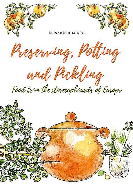 Produktbild: Preserving, Potting and Pickling