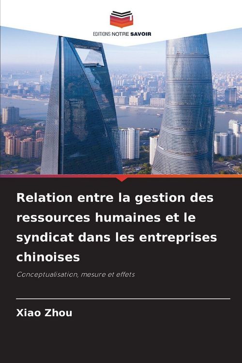 Produktbild: Relation entre la gestion des ressources humaines et le syndicat dans les entreprises chinoises