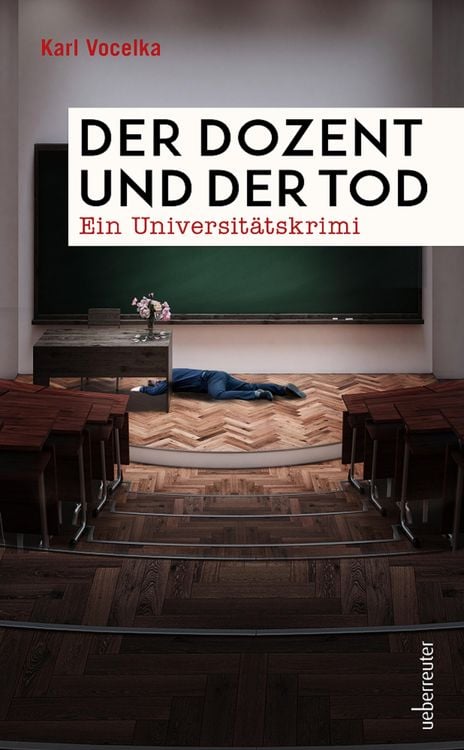 Bild vom Artikel Der Dozent und der Tod vom Autor Karl Vocelka