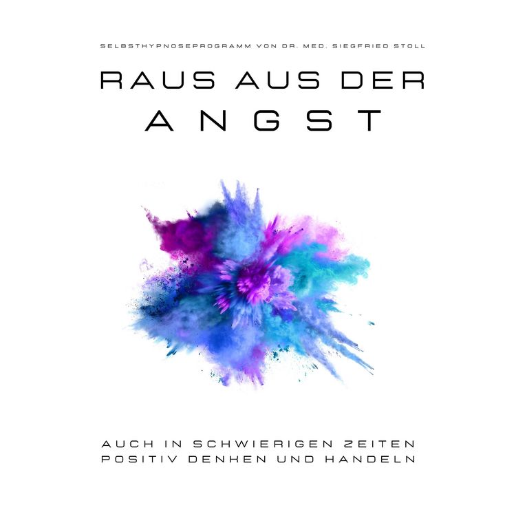 Produktbild: Raus aus der Angst! Selbsthypnoseprogramm von Dr. med Siegfried Stoll