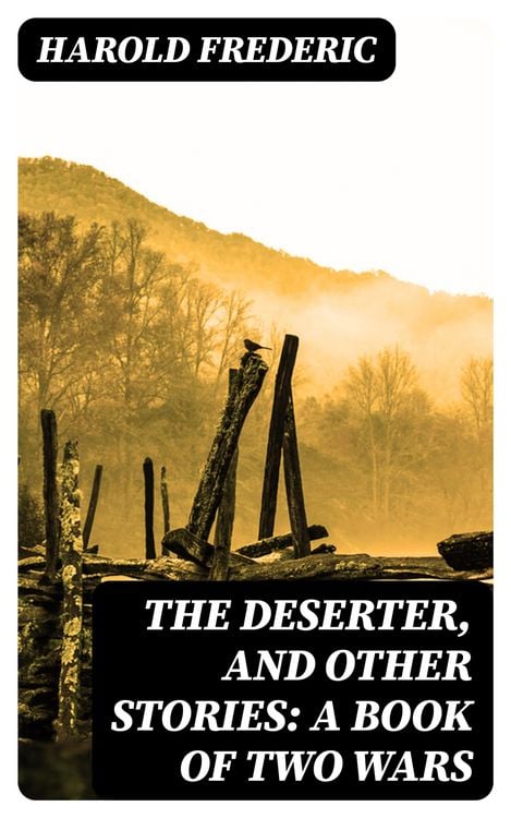Produktbild: The Deserter, and Other Stories: A Book of Two Wars