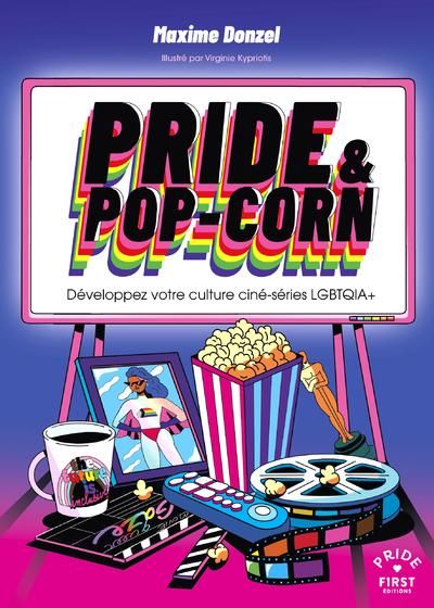Produktbild: Pride & pop-corn : d&eacute;veloppez votre culture cin&eacute;-s&eacute;rie LGBTQIA+
