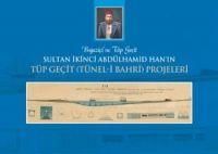 Produktbild: Bogazicine T&uuml;p Gecit Sultan Ikinci Abd&uuml;lhamid Hanin T&uuml;p Gecit T&uuml;nel- i Bahri Projeleri