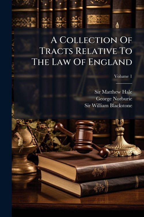 Produktbild: A Collection Of Tracts Relative To The Law Of England