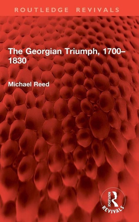 Produktbild: The Georgian Triumph, 1700-1830
