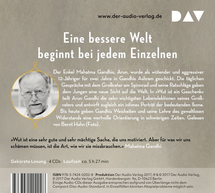 Wut ist ein Geschenk. Das Vermächtnis meines Großvaters Mahatma Gandhi