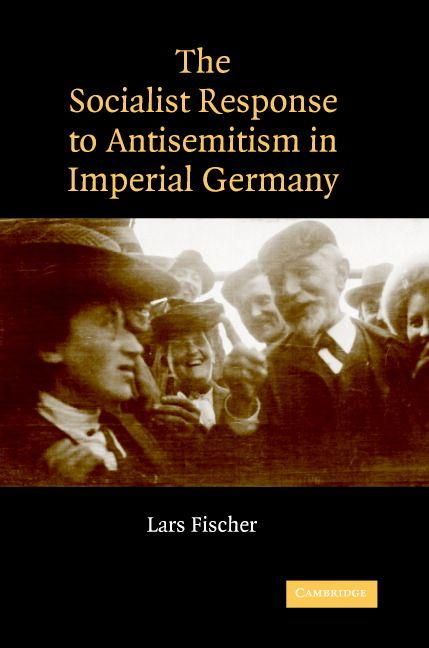 Produktbild: The Socialist Response to Antisemitism in Imperial Germany