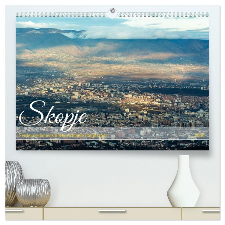 Produktbild: Skopje - Nordmazedoniens &uuml;berraschende Hauptstadt (hochwertiger Premium Wandkalender 2026 DIN A2 quer), Kunstdruck in Hochglanz