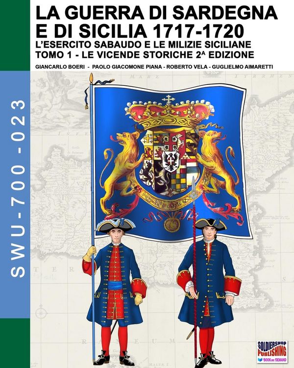 Produktbild: La guerra di Sardegna e di Sicilia 1717-1720 (l'esercito sabaudo e le milizie siciliane)