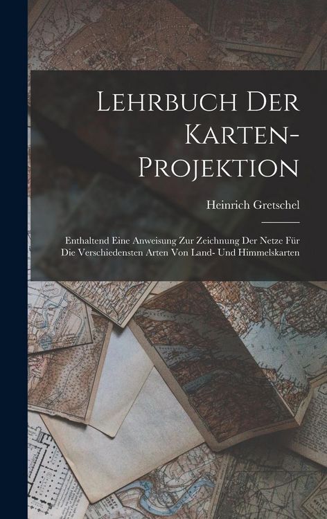 Produktbild: Lehrbuch Der Karten-Projektion