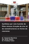 Produktbild: Synth&egrave;se par voie humide de films minces d'oxyde de zinc et de nanostructures en forme de couronne