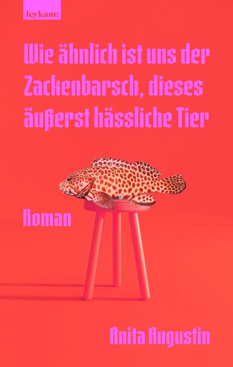 Produktbild: Wie ähnlich ist uns der Zackenbarsch, dieses äußerst hässliche Tier