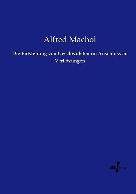 Produktbild: Die Entstehung von Geschw&uuml;lsten im Anschluss an Verletzungen