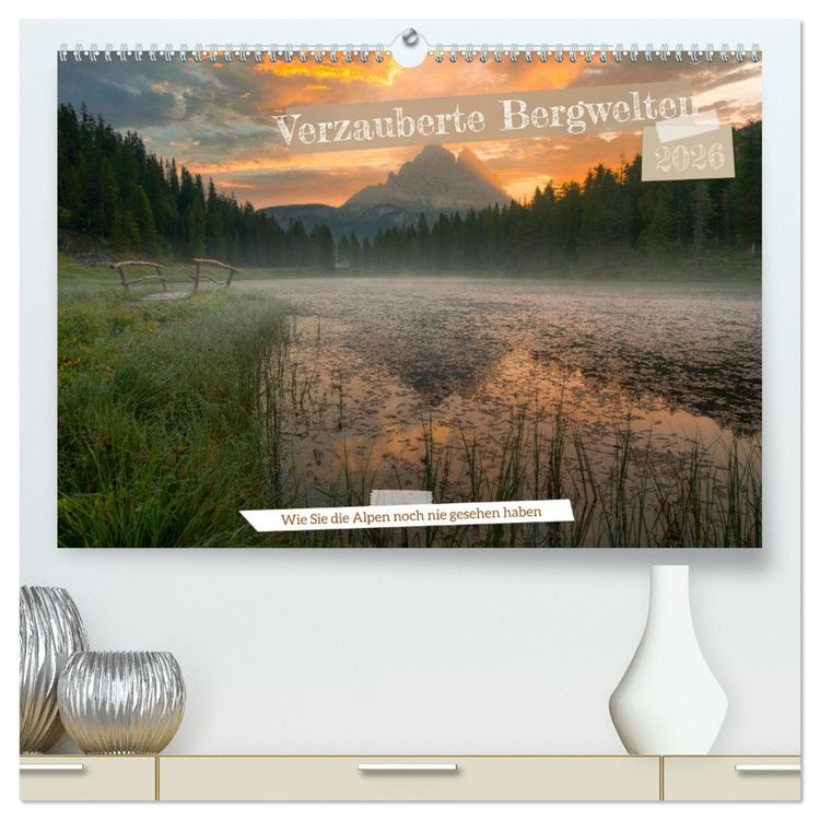 Produktbild: Verzauberte Bergwelten (hochwertiger Premium Wandkalender 2026 DIN A2 quer), Kunstdruck in Hochglanz
