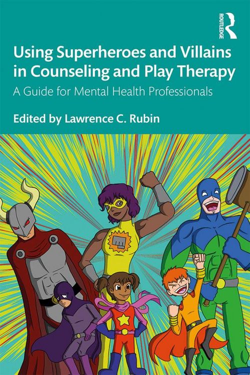 Produktbild: Using Superheroes and Villains in Counseling and Play Therapy