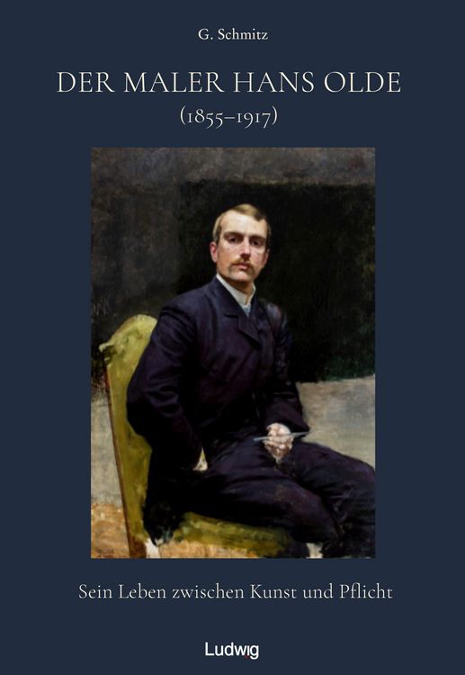 Produktbild: Der Maler Hans Olde 1855&ndash;1917
