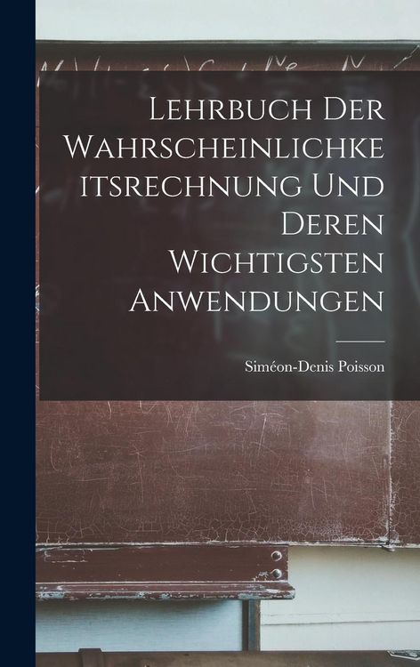 Produktbild: Lehrbuch der Wahrscheinlichkeitsrechnung und deren wichtigsten Anwendungen