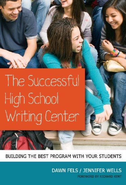 Produktbild: Fels, D:  The Successful High School Writing Center